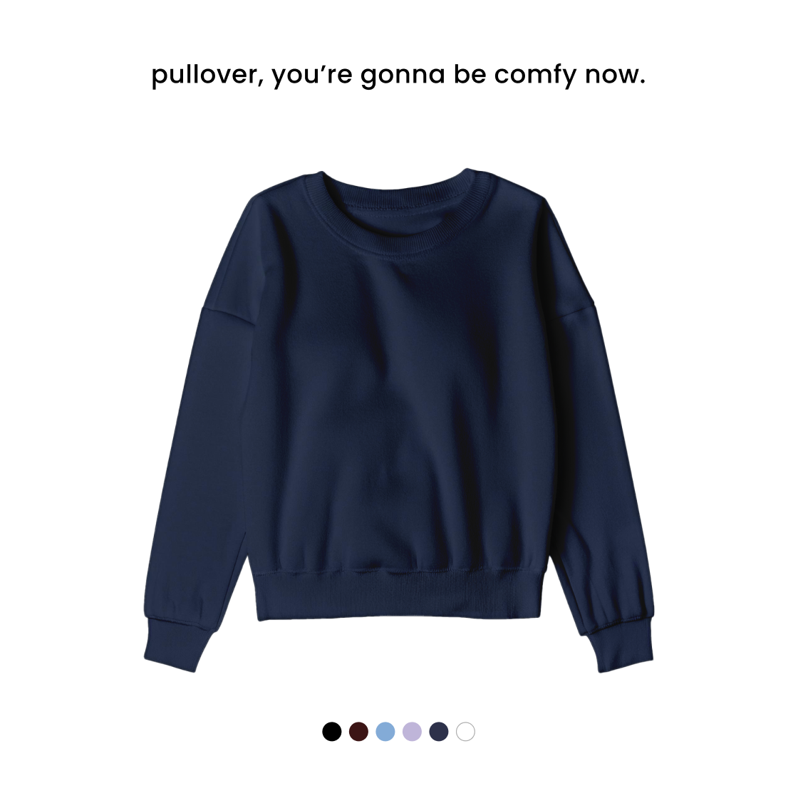 COMFY PULLOVER [6 COLOURS] [300 GSM, Cotton Fleece Inside]