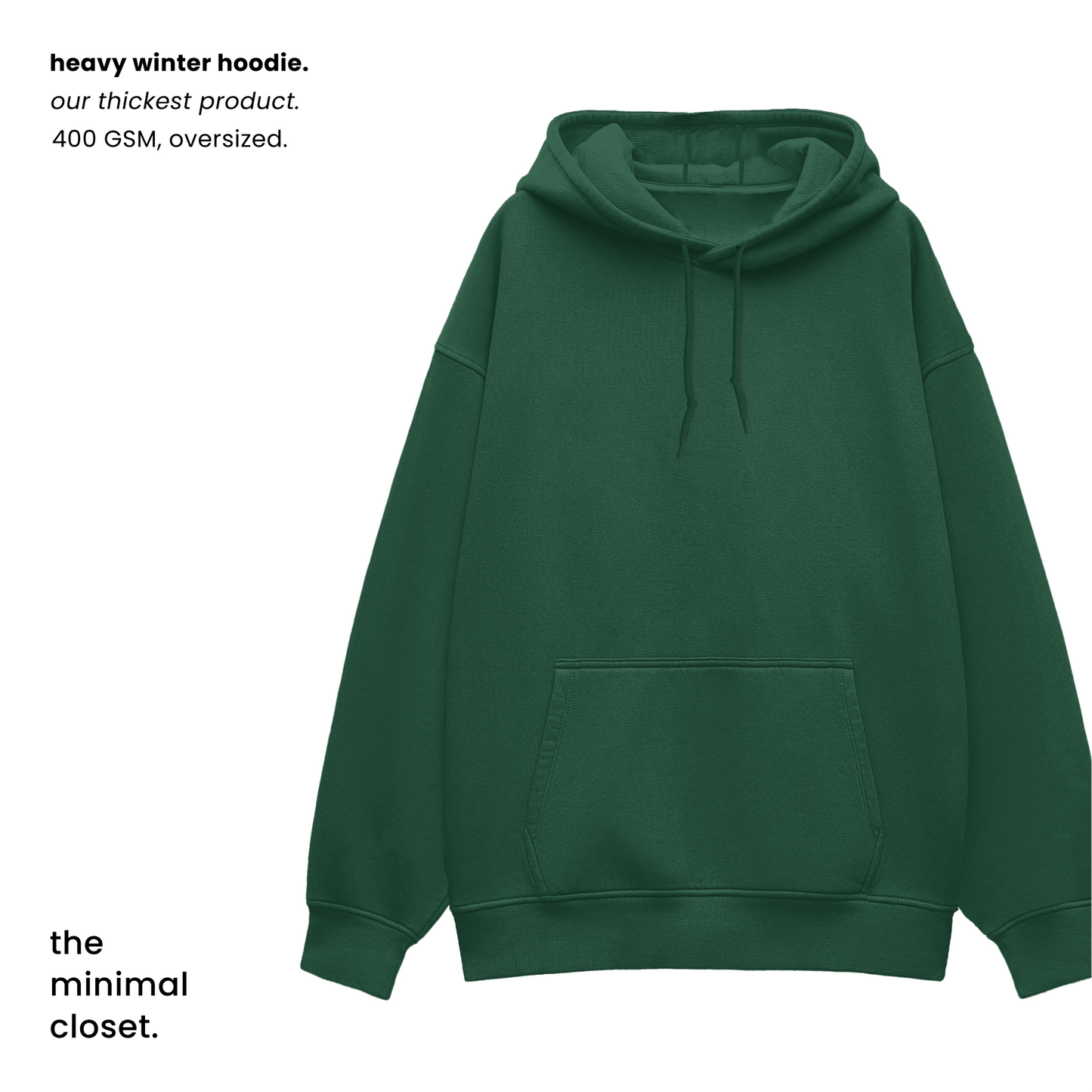 THE HEAVY WINTER HOODIE [400 GSM, Fleece Inside] [OVERSIZED]